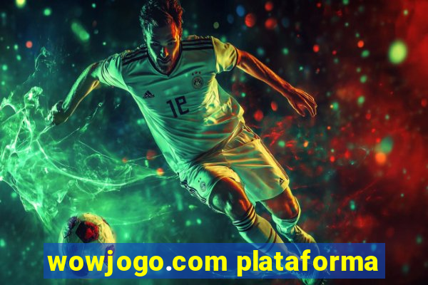 wowjogo.com plataforma